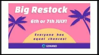 GOKANO RESTOCK TIME 😎 || NEW PRICE || JUL 2017