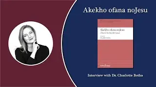 Akekho ofana noJesu - Interview with Charlotte Botha
