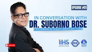 IIHM Podcast Ep1 - In conversation with Dr. Suborno Bose