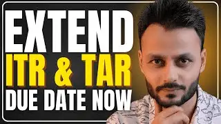 Extend ITR due date now