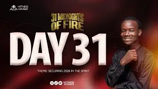 SECURING 2026 IN THE SPIRIT || 31 MIDNIGHTS OF FIRE - DAY 31
