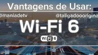 Veja as Vantagens de Usar o WI-FI 6. #technology #tech #wifi