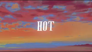 Pia Mia - HOT (Official Lyric Video)