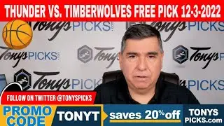 Oklahoma City Thunder vs Minnesota Timberwolves 12/3/2022 FREE NBA Expert Predictions on NBA Betting