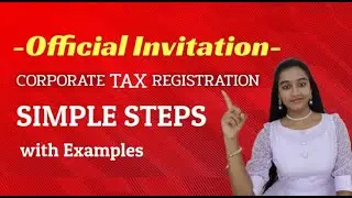 HOW TO REGISTER CORPORATE TAX IN THE UAE. SIMPLE STEPS TO REGISTER CORPORATE TAX WITH EXAMPLE