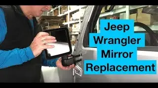 Jeep Wrangler Mirror Replacement 2007-2017