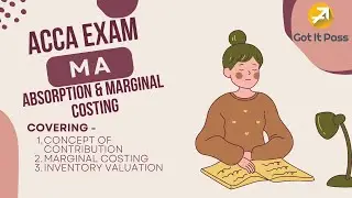 ACCA MA Course - Absorption and Marginal Costing