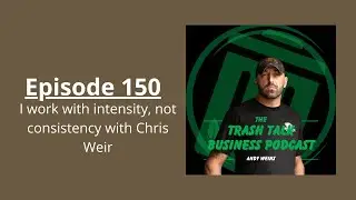 I work with intensity, not consistency with Chris Weir