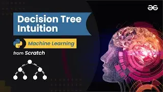 Decision Tree Intuition | Machine Learning from Scratch | Upskill with Python