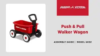 Push & Pull Walker Wagon Assembly Video | Radio Flyer
