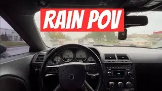 DRIVING A SRT8 CHALLENGER IN THE RAIN POV