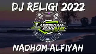 DJ SHOLAWAT NADHOM ALFIYAH VIRAL TIK TOK FULL BASS