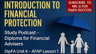 Модуль 4 DipFA &ndash; Урок 1 AFAP ~ Введение в финансовую защиту | Учебный подкаст