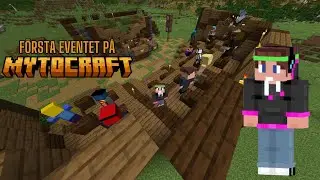 F&ouml;rsta Eventet p&aring; MytoCraft!