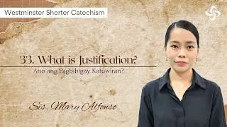 Westminster Shorter Catechism | What is justification?