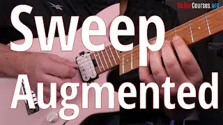 GC45 Sweep picking Augmented arpeggios (3 strings) & Theory