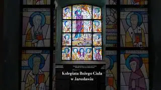 Witraże Kolegiata Bożego Ciała w Jarosławiu #catholic #church #maryja #explore #art #stainedglass