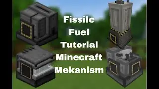 Mekanism Fissile Fuel Tutorial 