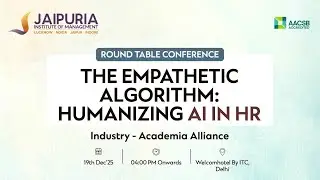 HR Leaders on Why Empathy Must Guide AI | Jaipuria RTC 2025