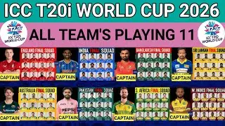 ICC T20 World Cup 2026 All Teams Final Playing 11 | All 10 Teams Playing 11 T20 WC 2026 | world cup