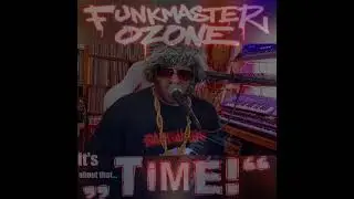 Funkmaster Ozone - Time / Live! - Happy 808Day 2021-Out now on all streaming services!