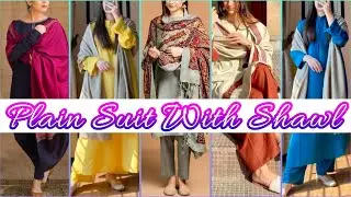 Plain Suit With Contrast Shawl Ideas For Women 2026 | Punjabi Suit With Shawls | by Look Stylish