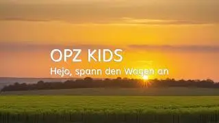 Hejo, spann den Wagen an (OPZ-Kids, Techno-Version)   #kinderlieder #volkslieder