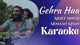 Gehra Hua (Karaoke) - Arijit Singh | Shashwat Sachdev | Dhurandhar | Ranveer S | Lyrical