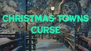 Christmas Towns Curse (Bo3 Zombies)
