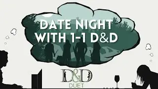 Tabletop for Two: Date Night with D&D