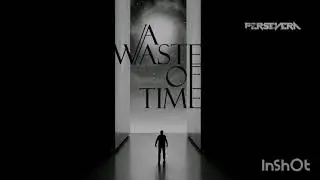 Persevera - A Waste of Time