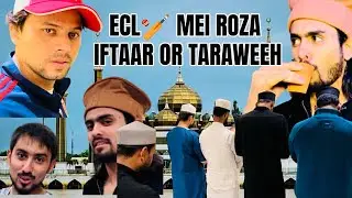 ECL me humara Roza Iftar Or Taraweeh ki Namaz♥️🤲🏻#ramadan #ecl #iftar #shadab707 #r2h #adnaanshaikh