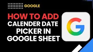 Как добавить календарь для выбора даты в Google Таблицы (полное руководство)