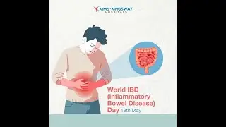World IBD (Inflammatory Bowel Disease) Day | KIMS-Kingsway Hospitals