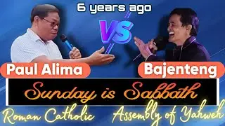 Resolve that Sunday is Sabbath according to the New Testament, Paul Alima vs Ismael Bajenteng