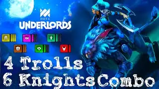 6 Knigts + 4 Trolls Combo! | Dota Underlord