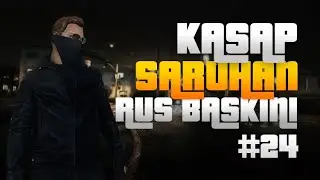 KASAP SARU - BASKIN ÖNCESİ YAŞANANLAR #24