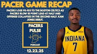 Pacers vs Celtics Recap: Second-Half Offensive Collapse Cost Indiana the Game
