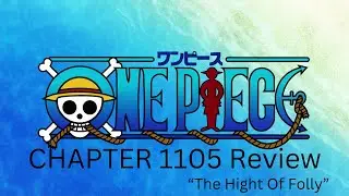 One Piece Chapter 1105 Reaction/Review