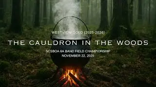 The Cauldron In The Woods - Westview HS 2025 SCSBOA 6A Field Championship