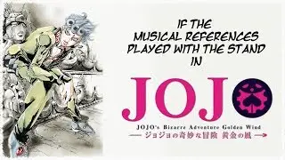 If the Musical References Played with the Stand in JJBA: Golden Wind