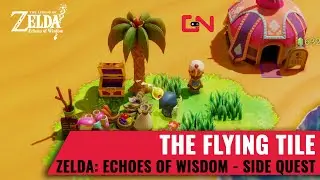 Zelda Echoes of Wisdom Flying Tile Side Quest Location and Where to Get It