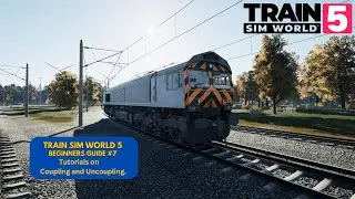 TSW5 | Начинающие #7, Сцепка и расцепка дизельных локомотивов | Train Sim World 5