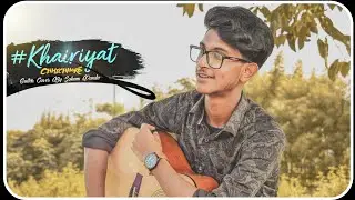 Khairiyat | Chichhore | Fingerstyle Guitar Cover | Soham Panda