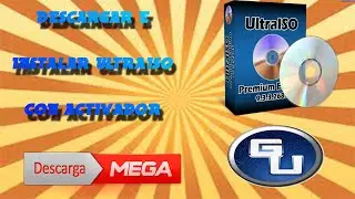 Descargar E Instalar UltraISO Con Activador | Mega | 2019 | Espa&ntilde;ol |
