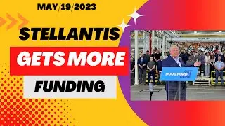 Stellantis Windsor Ontario Battery Plant to Get More Funding Says Doug Ford
