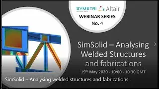 SimSolid – Analysing welded structures and fabrications