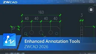 ZWCAD 2026 Official | Enhanced Annotation Tools