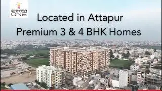 Aerial Views of Sikhara One: Luxury Living in Attapur | 3 & 4 BHK Homes