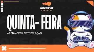 ARENA GEEK FEST 2026 Ao Vivo | DIA 1 - QUINTA-FEIRA | God Vibes Podcast